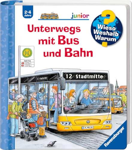 Wieso? Weshalb? Warum? Junior, Band 63: Unterwegs Mit Bus Und Bahn