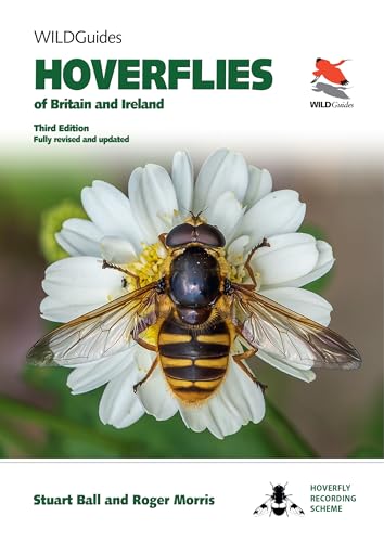 Britain'S Hoverflies: A Field Guide To The Hoverflies Of Great Britain And Ireland