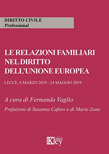 Le Relazioni Familiari Nel Diritto Dell'Unione Europea