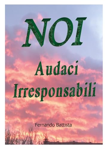 Noi Audaci Irresponsabili