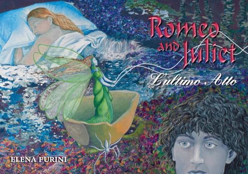 Romeo And Juliet. L'Ultimo Atto. Ediz. Bilingue