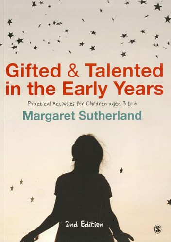 Gifted & Talented In The Early Years: Practical Activities For Children Aged 3 To 6