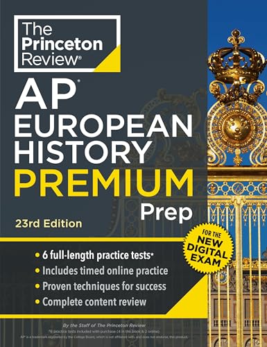 Princeton Review Ap European History Premium Prep, 23Rd Edition: 6 Practice Tests + Digital Practice Online + Content Review