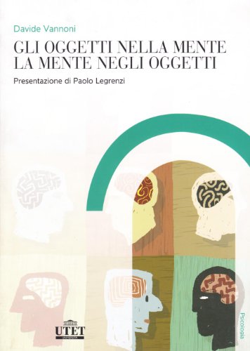 Gli Oggetti Nella Mente, La Mente Negli Oggetti