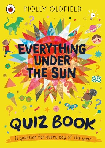 Everything Under The Sun: Quiz Book: A Question For Every Day Of The Year