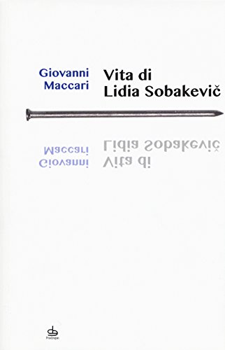 Vita Di Lidia Sobakevic