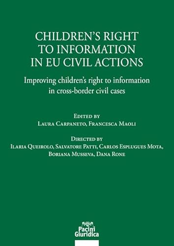 Children'S Right To Information In Eu Civil Actions. Improving Children'S Right To Information In Cross-Border Civil Cases