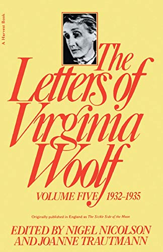 The Letters Of Virginia Woolf : Vol. 5: The Virginia Woolf Library Authorized Edition: 005
