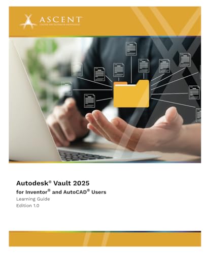 Autodesk Vault 2025 For Inventor And Autocad Users