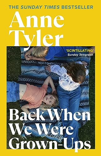 Back When We Were Grown-Ups: From The Sunday Times Bestselling Author Of French Braid