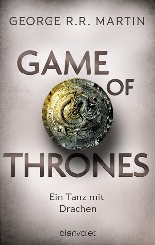 Game Of Thrones: Ein Tanz Mit Drachen - Die Größte Drachen-Saga Unserer Zeit! Limitierte Ausgabe - Nicht Verpassen: 10