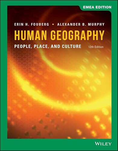 Human Geography: People, Place, And Culture, Emea Edition