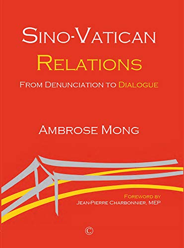 Sino-Vatican Relations: From Denunciation To Dialogue