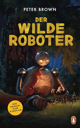 Der Wilde Roboter - Filmbuch: Die Romanvorlage Zum Kinofilm
