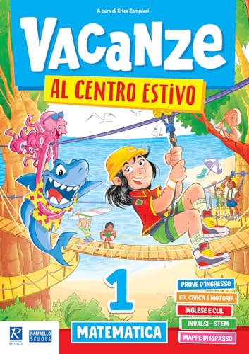 Vacanze Al Centro Estivo. Matematica. Per La Scuola Elementare (Vol. 1)