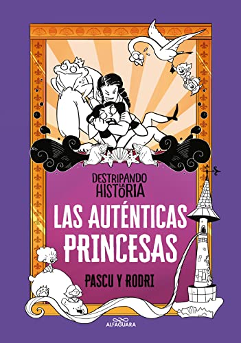 Las Auténticas Princesas (Destripando La Historia)