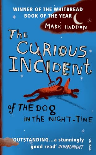 The Curious Incident Of The Dog In The Night-Time: The Classic Sunday Times Bestseller