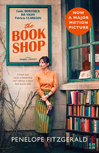The Bookshop [Film Tie-In Edition]: Penelope Fitgerald: A Powerful Literary Fiction Novel Shortlisted For The Booker Prize