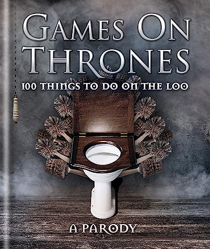 Games On Thrones: 100 Things To Do On The Loo