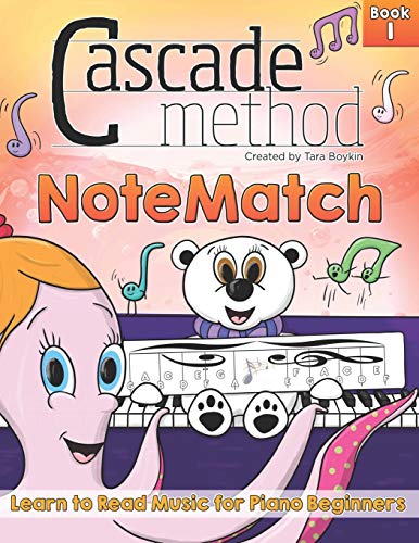 Cascade Method Notematch Book 1 Learn To Read Music For Piano Beginners: The Best Method Book To Teaching Piano Beginners How To Read Music From The .