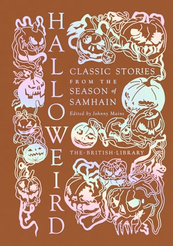 Halloweird: Classic Stories From The Season Of Samhain