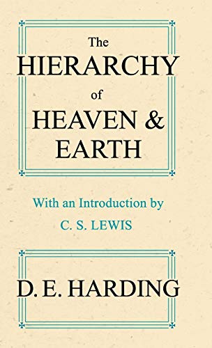 The Hierarchy Of Heaven And Earth (Abridged): A New Diagram Of Man In The Universe