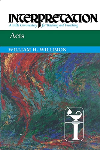 Acts: Interpretation: A Bible Commentary For Teaching And Preaching
