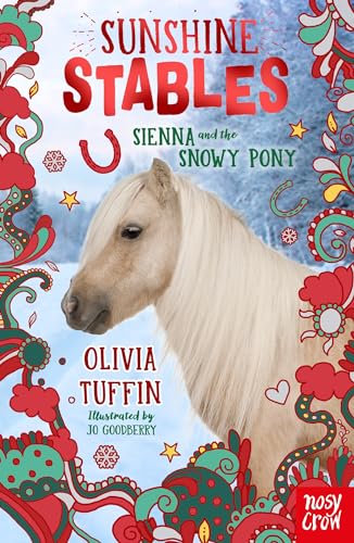 Sunshine Stables: Sienna And The Snowy Pony