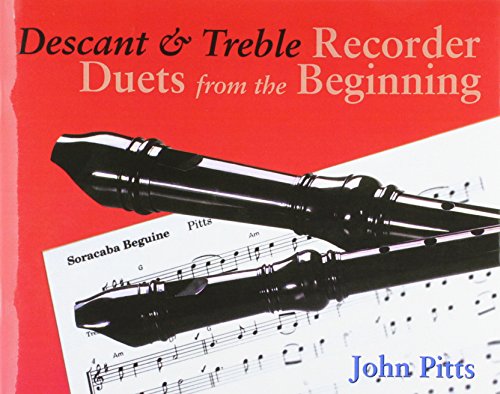 Recorder Duets From The Beginning Descant And Treble Pupil'S Book