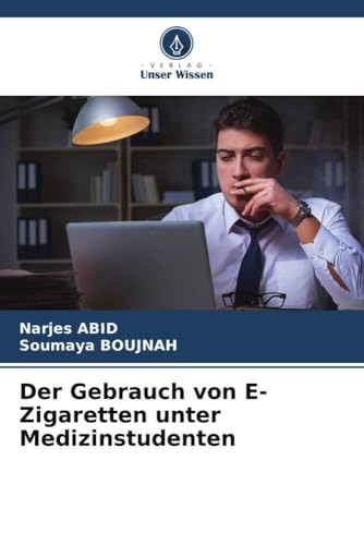 Der Gebrauch Von E-Zigaretten Unter Medizinstudenten