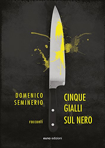 Cinque Gialli Sul Nero