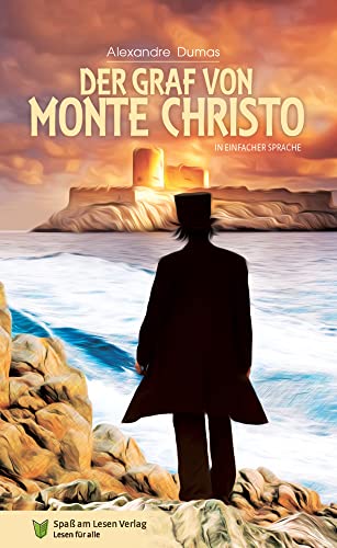 Der Graf Von Monte Christo: In Einfacher Sprache