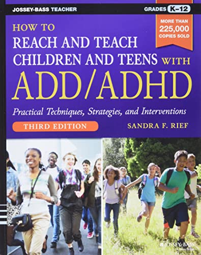 How To Reach And Teach Children And Teens With Add/Adhd, 3Rd Edition