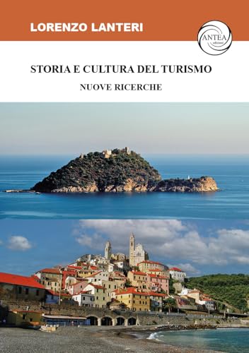 Storia E Cultura Del Turismo. Nuove Ricerche