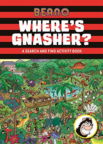 Beano Where'S Gnasher?: A Search And Find Activity Book