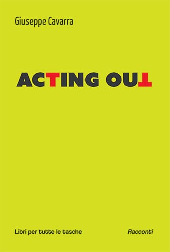 Acting Out. Ediz. Italiana