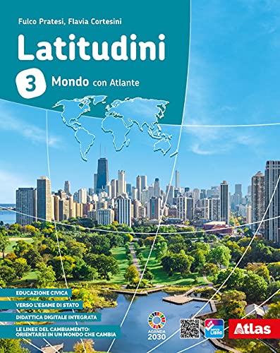 Latitudini. Mondo. Con Atlante. Per La Scuola Media. Con E-Book. Con Espansione Online (Vol. 3)