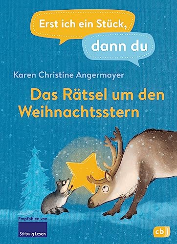 Erst Ich Ein Stück Dann Du - Das Rätsel Um Den Weihnachtsstern: Für Das Gemeinsame Lesenlernen Ab Der 1. Klasse: 48