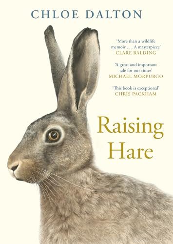 Raising Hare: The Heart-Warming True Story Of An Unlikely Friendship