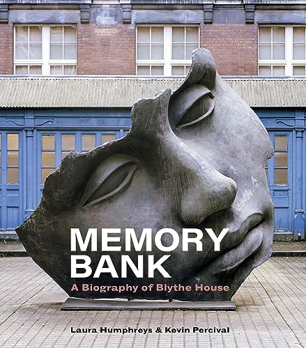 Memory Bank: A Biography Of Blythe House