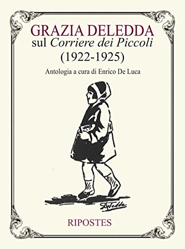 Grazia Deledda Sul «Corriere Dei Piccoli» (1922-1925)