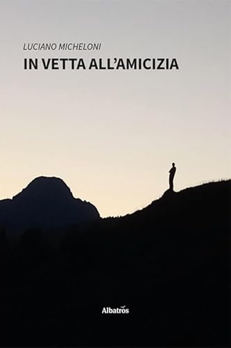 In Vetta All'Amicizia