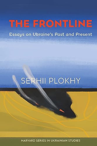 The Frontline: Essays On Ukraine’S Past And Present: 81