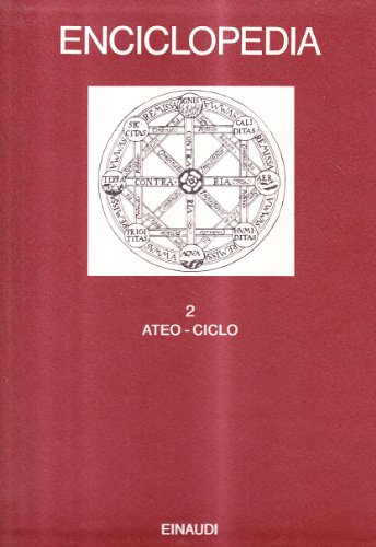Enciclopedia Einaudi. Ateo-Ciclo (Vol. 2)