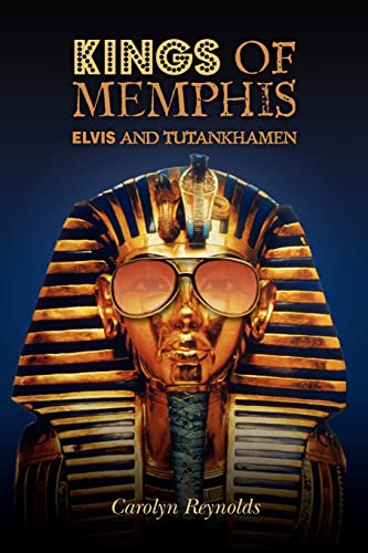 Kings Of Memphis: Elvis And Tutankhamen [Lingua Inglese]
