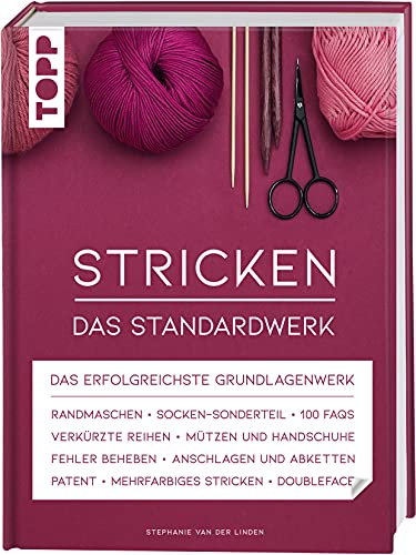 Stricken - Das Standardwerk: Mit Vielen Aktuellen Trend- Und Spezialtechniken, Über 1.200 Abbildungen Und 180 Minuten Online-Videos