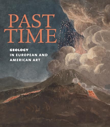 Past Time: Geology In European And American Art