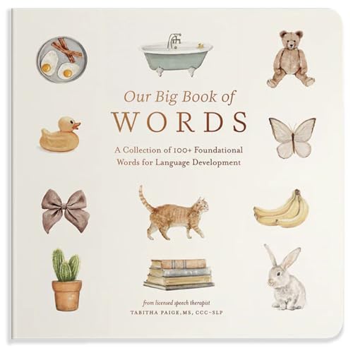 Our Big Book Of First Words: A Collection Of 100+ Foundational Words For Language Development: 7