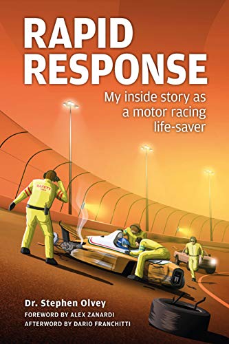 Rapid Response: My Inside Story As A Motor Racing Life-Saver