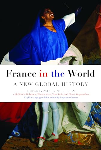 France In The World: A New Global History